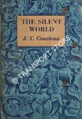 The Silent World by COUSTEAU, J. Y.